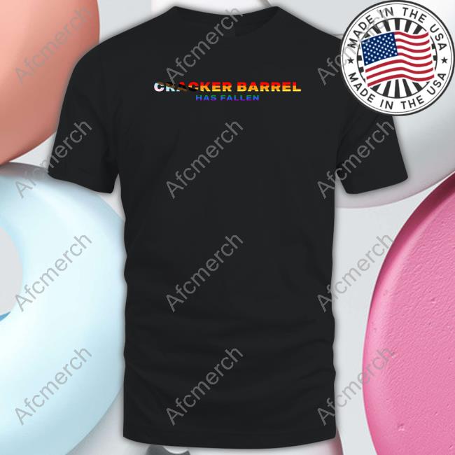 Cracker Barrel Has Fallen Pride Flag Shirt