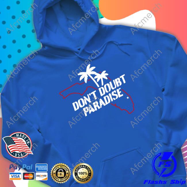 Don't Doubt Paradise Tee