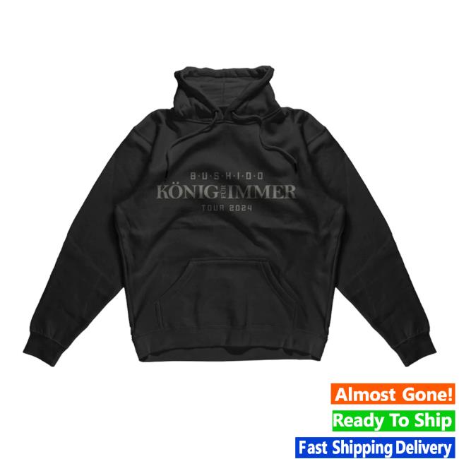 Official Bushido New Store Shop Merch Bushido König Für Immer Official Bushido New Store Shop Merch Bushido König Für Immer Hoodies