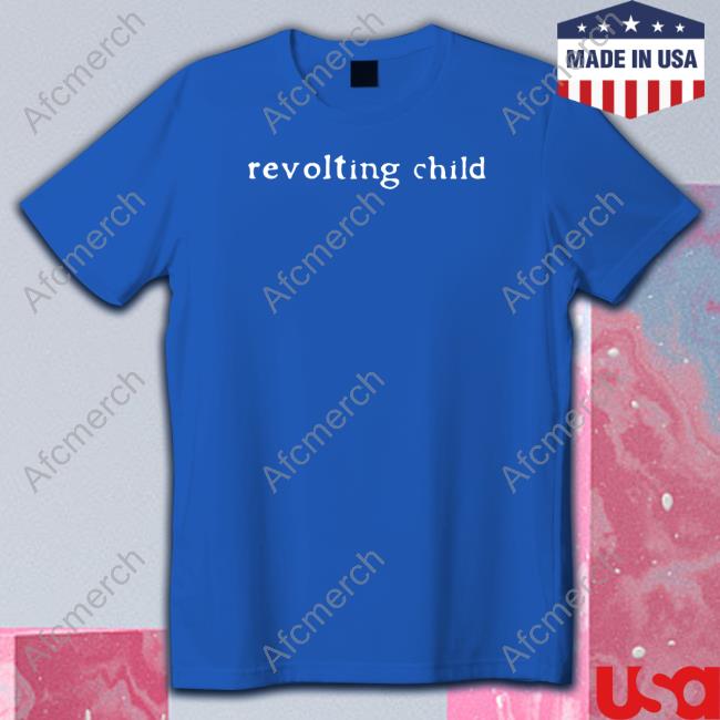 Official Revolting Child Shirt