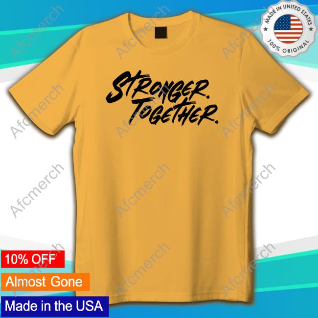 Official Stronger Together T-Shirt