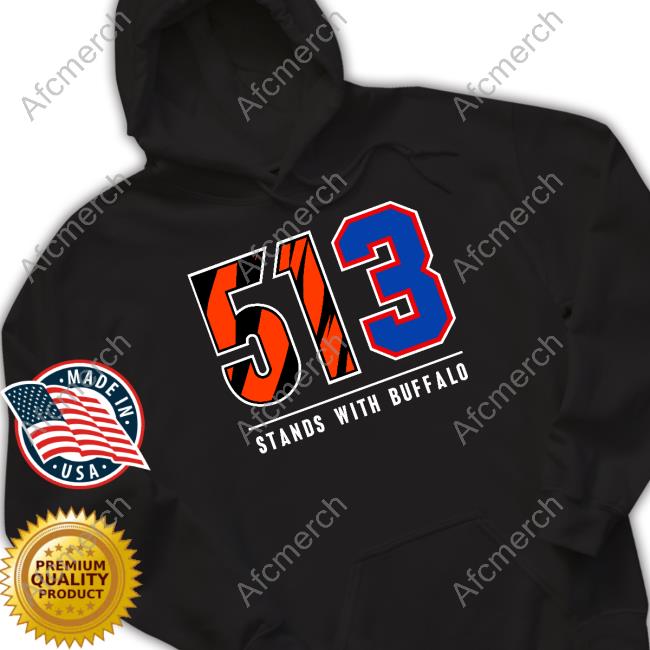 513 Stands With Buffalo Tee Official Ted Karras 513 Stands With Buffalo Shirts