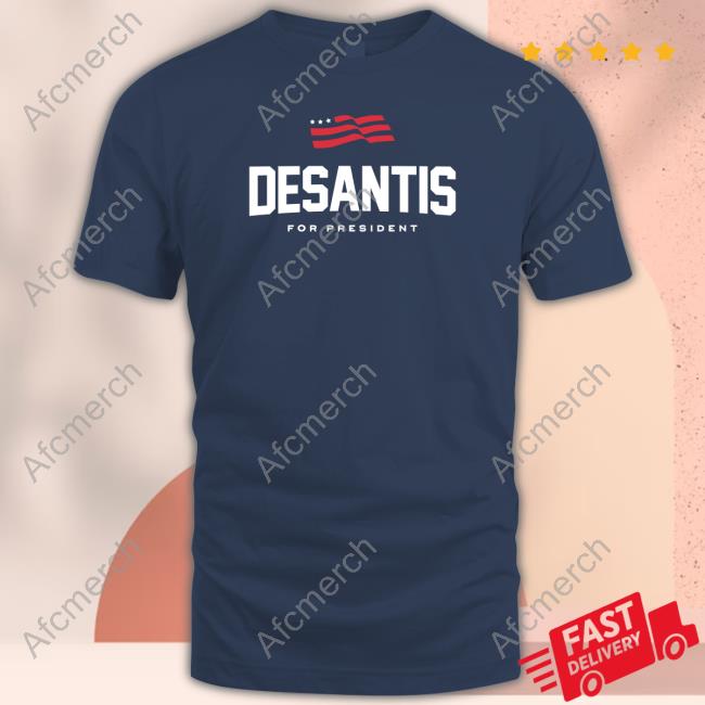DeSantis for President Shirt