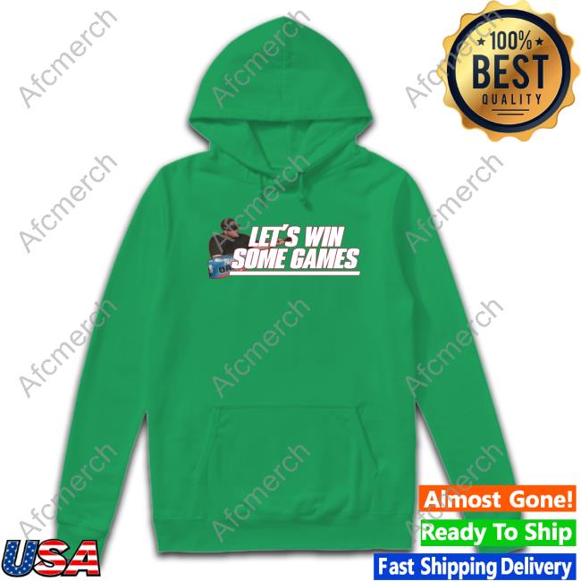 Official Let's Win Some Games Shirt