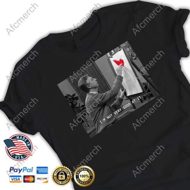 Fred Rogers I'm Not Very Good At It Sweatshirt