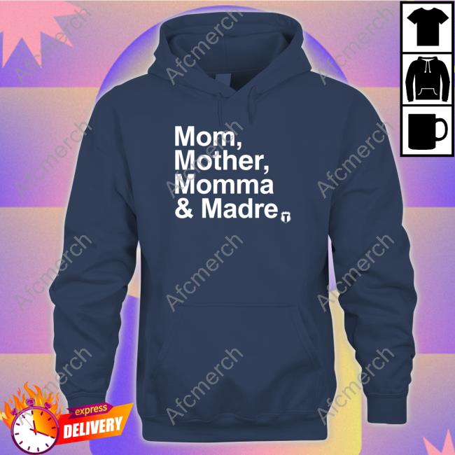 Official Mom Mother Momma & Madre Tee
