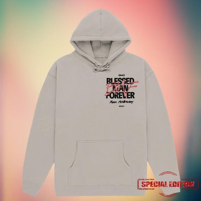 Blessed Man Forever Long Sleeve Hoodie Max Holloway Shop