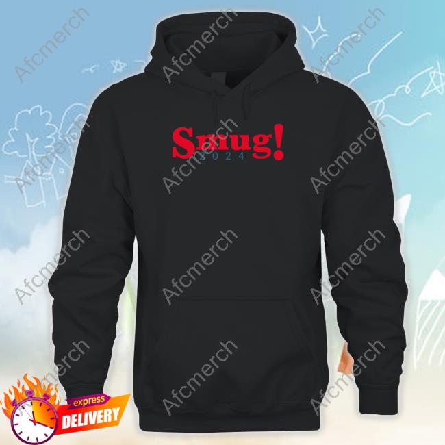 Smug 2024 Shirts