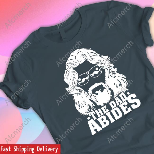 The Dad Abides Tee