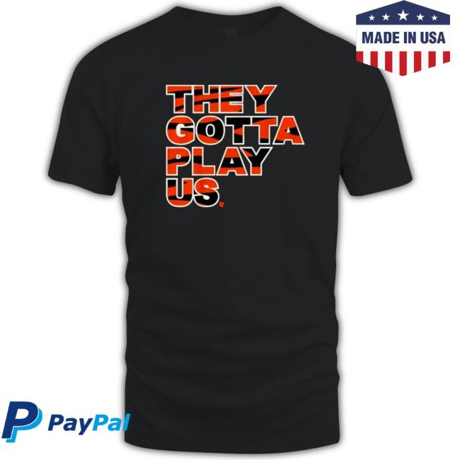 They Gotta Play Us Hooded Sweatshirt