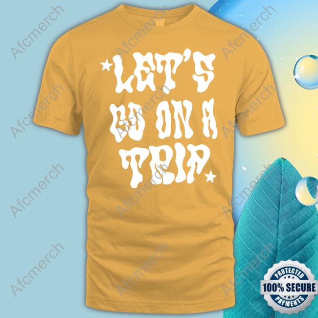 Let's Go On A Trip T Shirts Lyrical Lemonade Merch Let's Go On A Trip Tee Shirt
