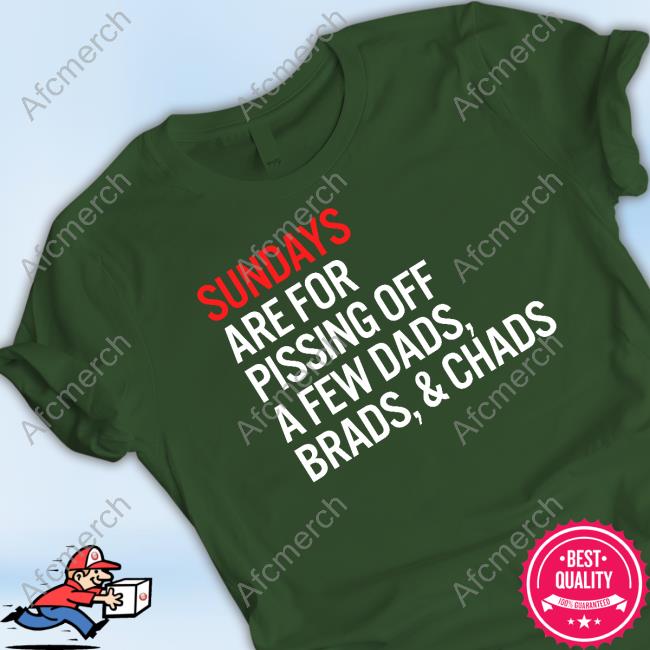 Official Taylor Swift Sundays Are For Pissing Off A Few Dads Brads & Chads T Shirts