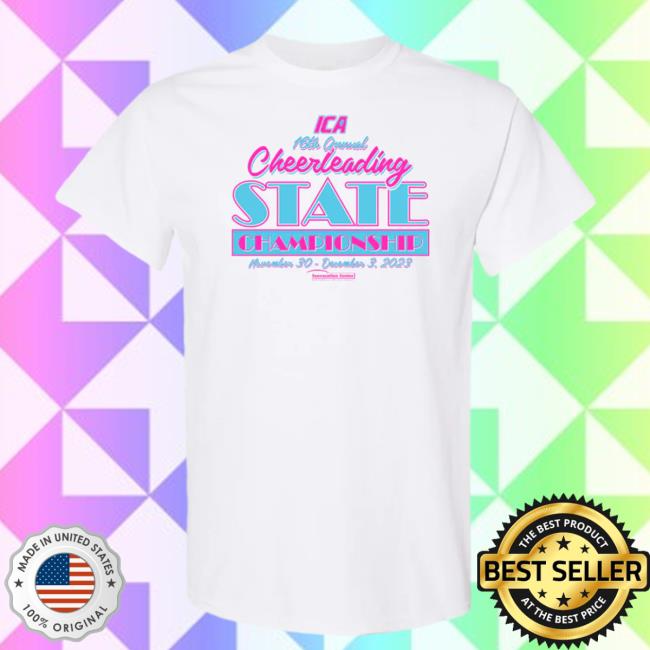 Official 16Th Annual Ica Cheerleading State Championship Event Tee Shirt