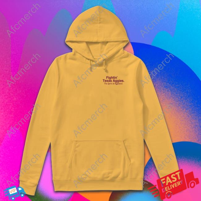 Fightin' Texas Aggles The Spirit Aggieland Hoodie