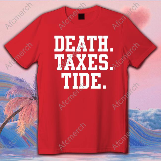 Death Taxes Al Shirt