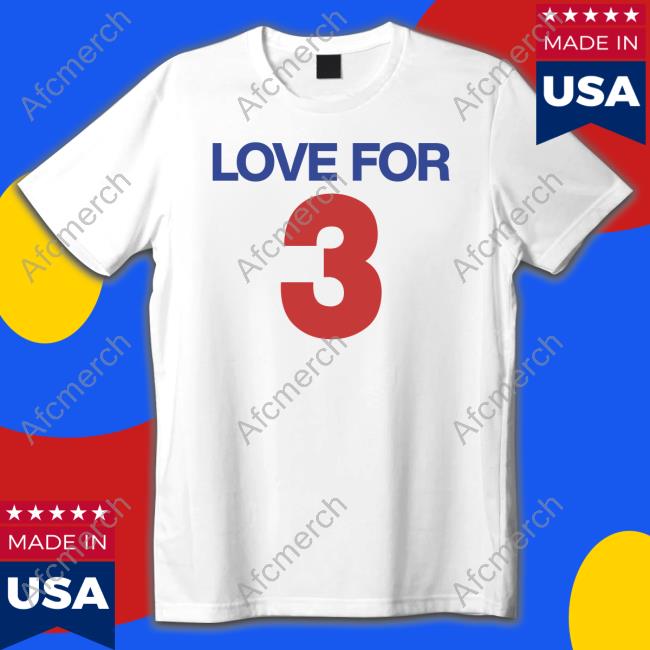 Love For 3 T-Shirt