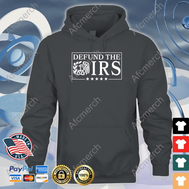Defund The Irs T Shirts