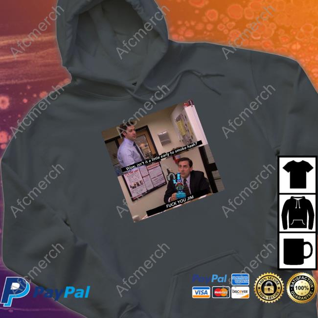 Wow Isn't It A Little Early To Smoke Hash Shirt Wow Isn't It A Little Early To Smoke Hash Shirt