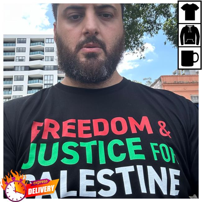 Official Freedom And Justice For Palestine Tee Shirt