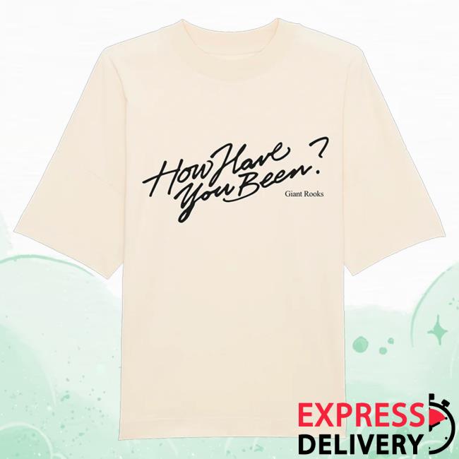 Official Giant Rooks Merch Giant Rooks, How Have You Been? T-Shirts