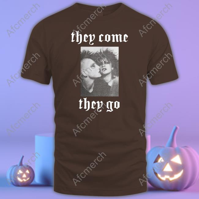 They Come They Go Hoodie