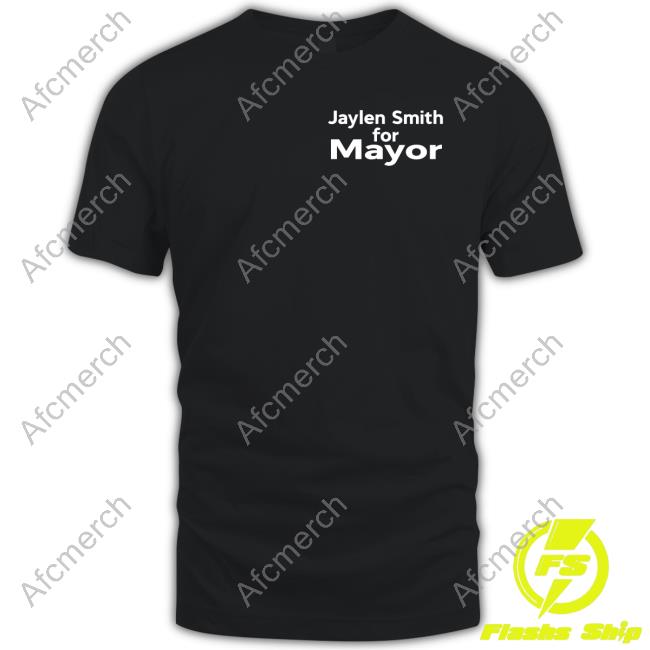 Jaylen Smith For Mayor Shirt New