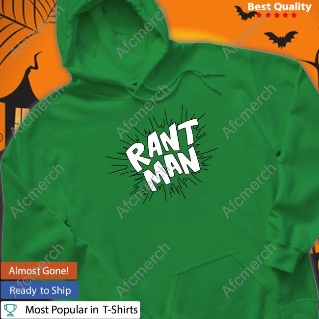 Normal Not Normal Merchandise Rant Man T Shirt Rant Man Crewneck Sweatshirt