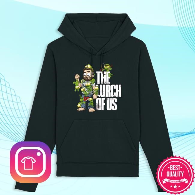 Lurch Merch Lurch Of Us Long Sleeve Hoodie Grnk Shop