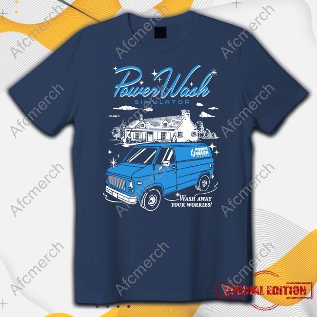 PowerWash Simulator Wash Away Your Worries Tee