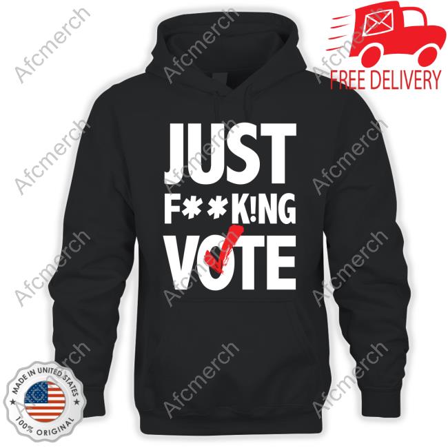 Nikki Fried Changetheref Merch Just FucKing Vote Shirts