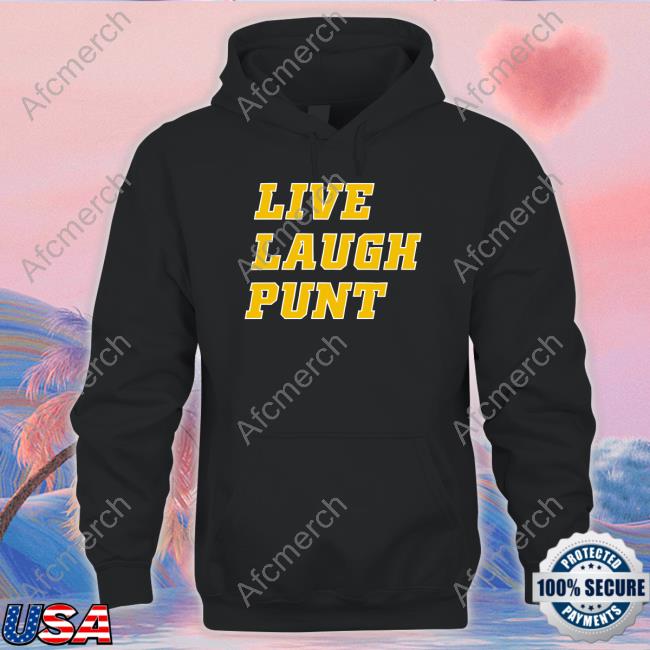 Official Live Laugh Punt Shirt
