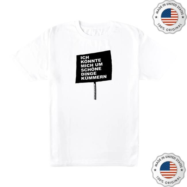 Team Scheisse Schöne Dinge Tee Shirt Team Scheisse Merch