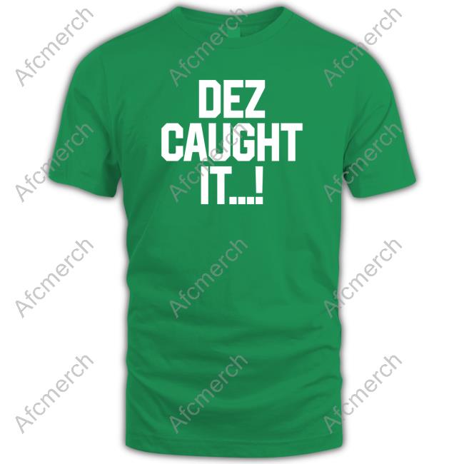 Dallas Cowboys Dez Caught It Shirt