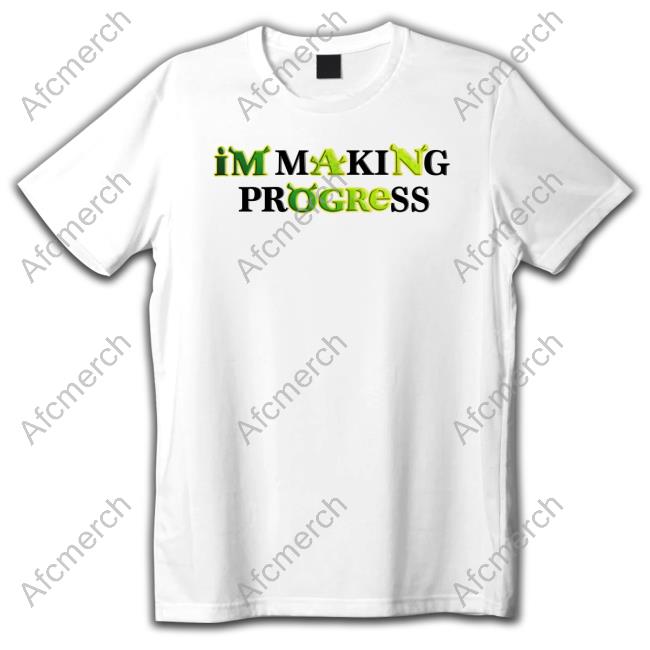 Shrek I'm Making Progress Shirt