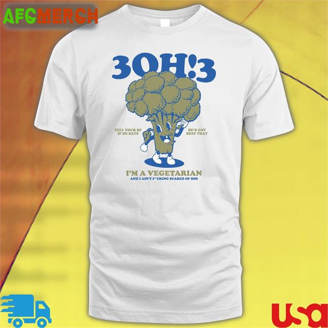 3Oh!3 Tell Your Bf If He Says He's Got Beef That Tank I'm A Vegetarian And I Ain't Fcking Scared Of Him