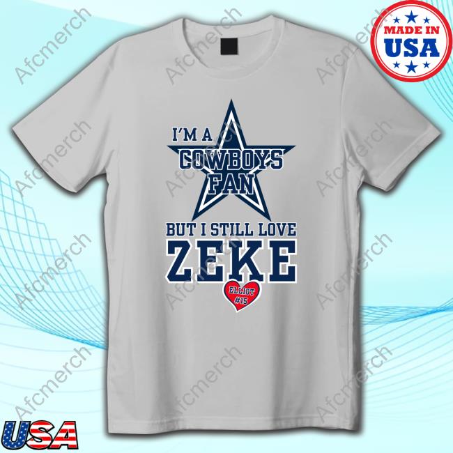 Official Momma Elliott I'm A Cowboys Fan But I Still Love Zeke Elliot #15 Tee