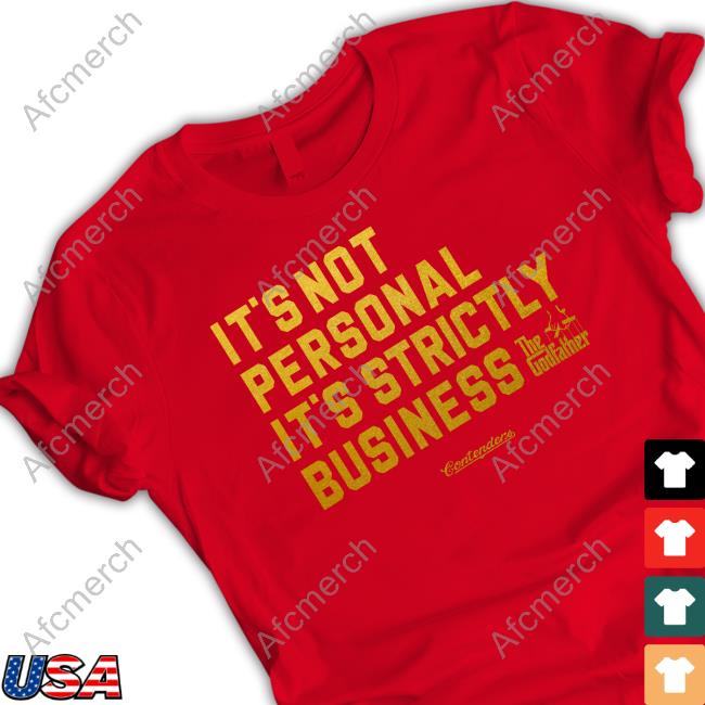 Contenders Clothing It's Not Personal It's Strictly Business The Godfather Shirt Allen Kessler