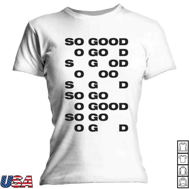 So Good White Tee Shirt