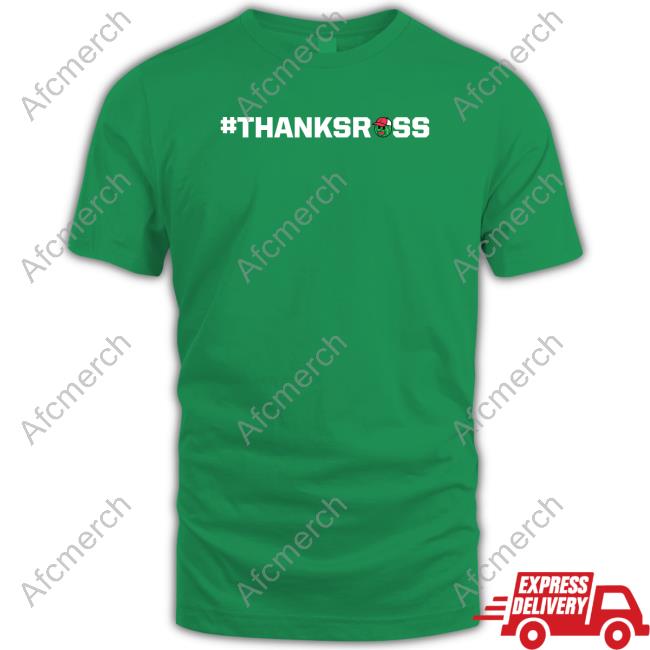 Trackhouse Racing Merch Ross Chastain #Thanksross Tee Shirt Trackhouse