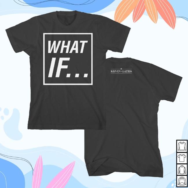 Official Kevin Gates Jerome Gilyard Merch Store "What If" Slim Fit Shirts KevinGates Apparel Clothing Shop