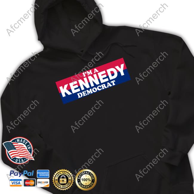 Bonfire Merch I'm A Kennedy Democrat Shirt