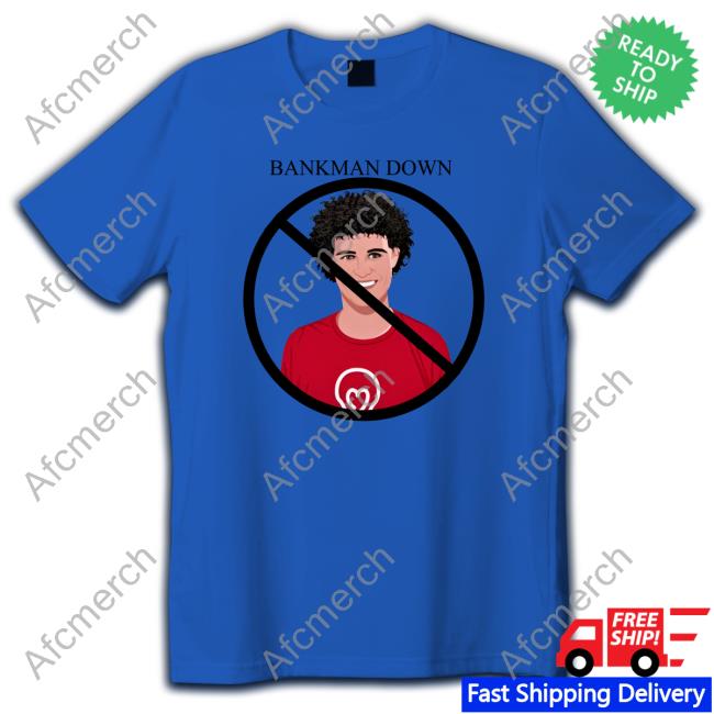 No Bankman Down T-Shirt