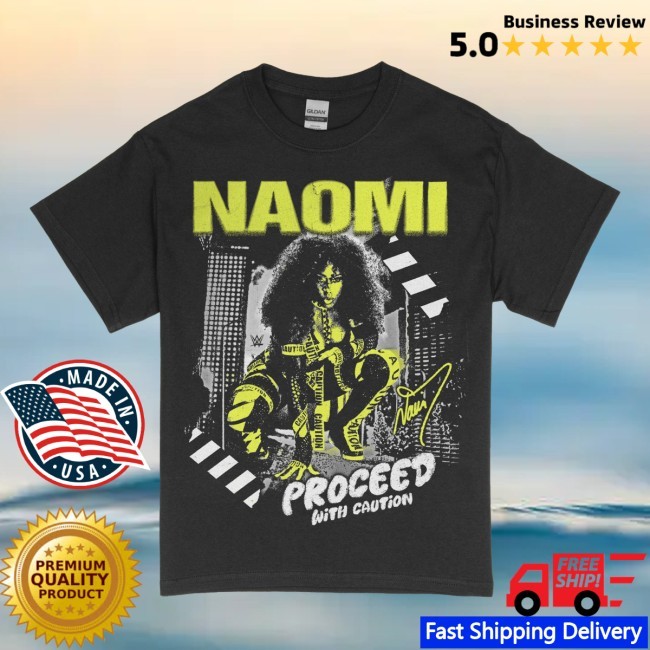 Naomi Proceed With Caution New Tee Trinity