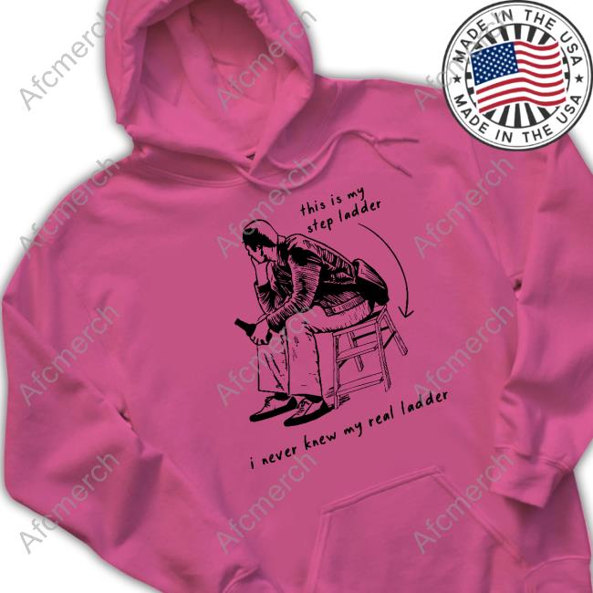 This Is My Step Ladder I Never Knew My Read Ladder T Shirt
