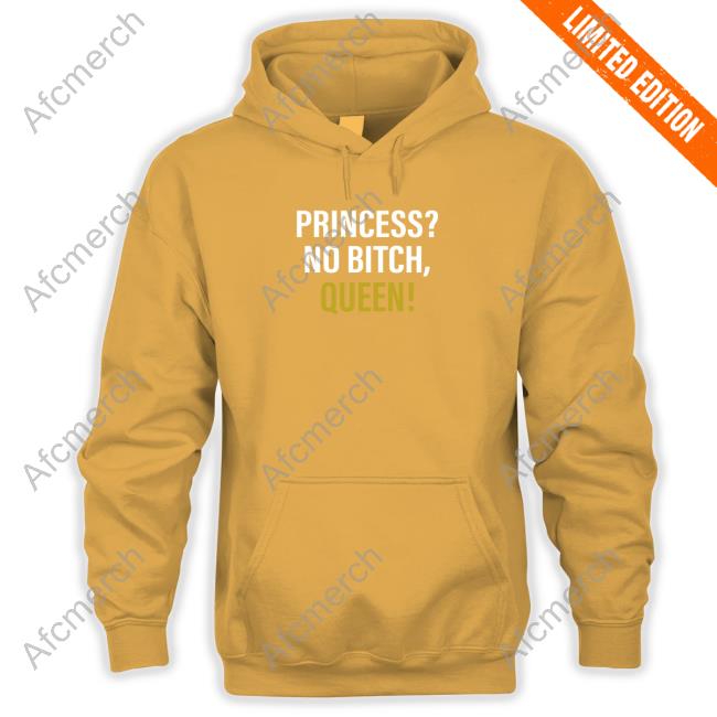 Wicked-Naughty Merch Official Princess? No Bitch, Queen! T-Shirt