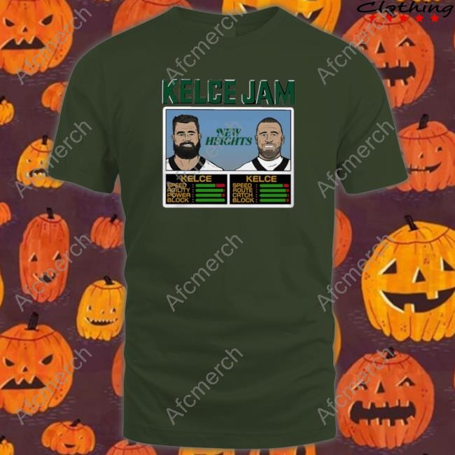 Kelce Jam New Heights Kelce Tees