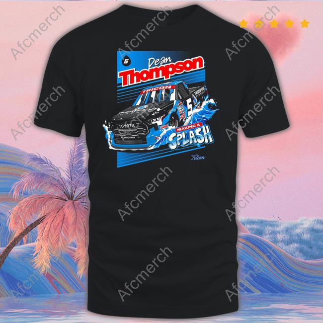 Tricon Dean Thompson Making A Splash Shirts