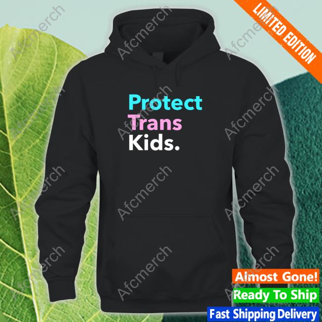 Protect Trans Kids Shirts Julie Van Rosendaal
