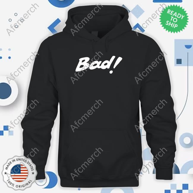 Bad Real Bad T-Shirt