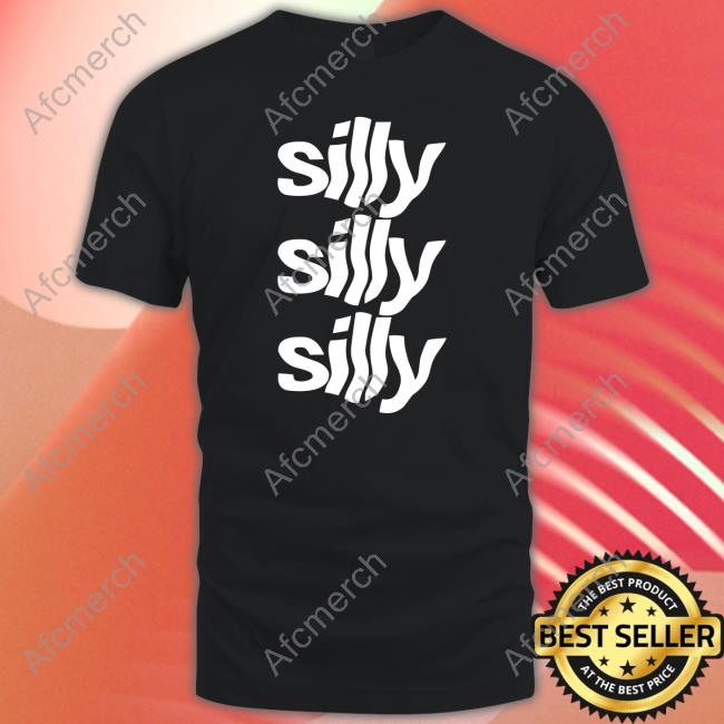 Official Silly Silly Silly Tee